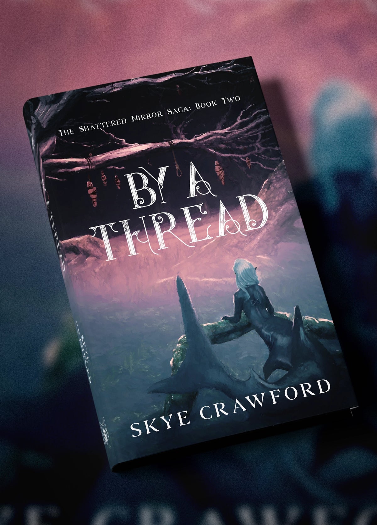 Limited Pre-Order Bonus (US ONLY) - By a Thread - Book Two of the Shattered Mirror Saga by Skye Crawford with free Squeakers Plush