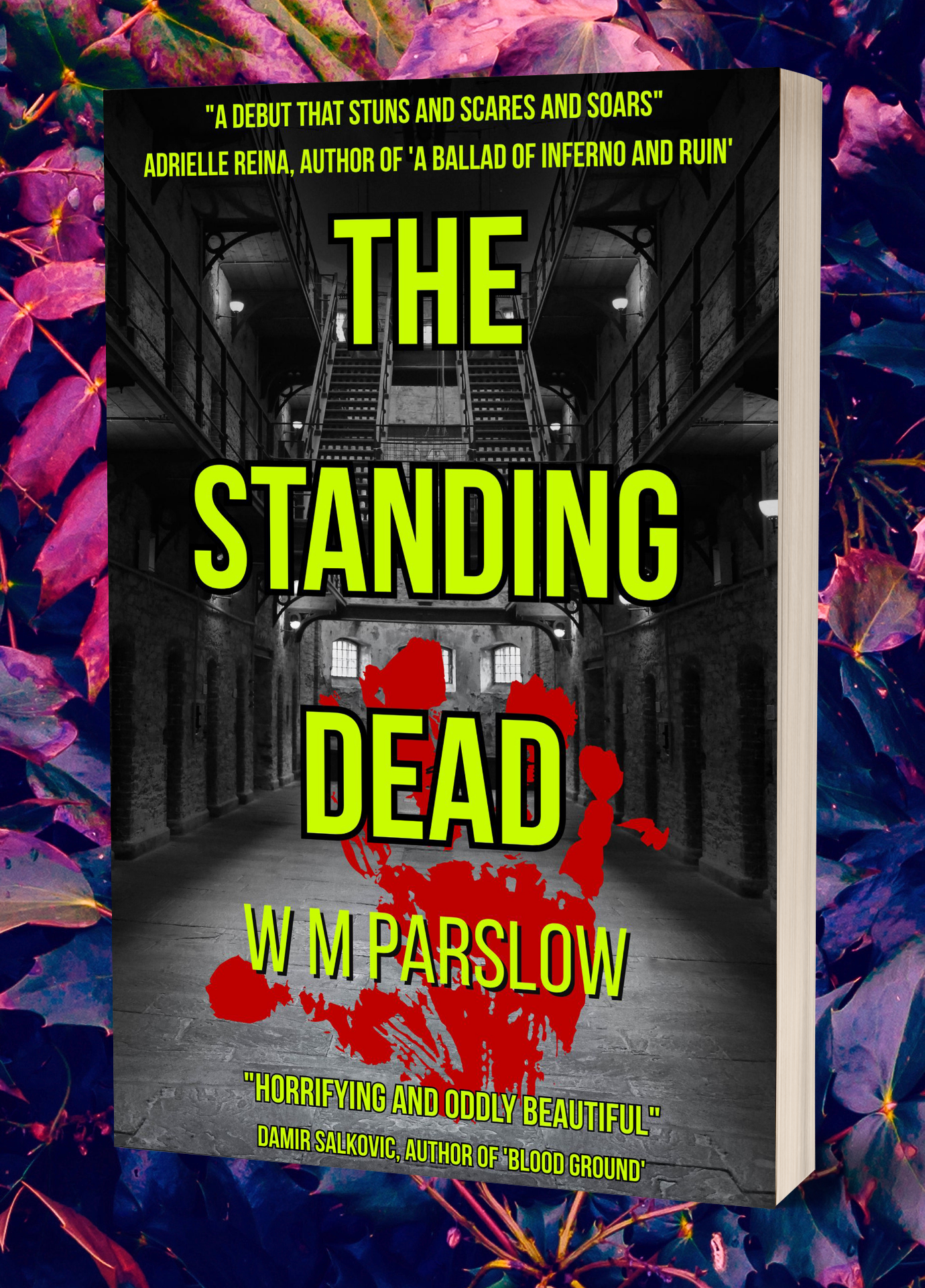 The Standing Dead (William Lees Book 1) - A Horror Novel by W M Parslow