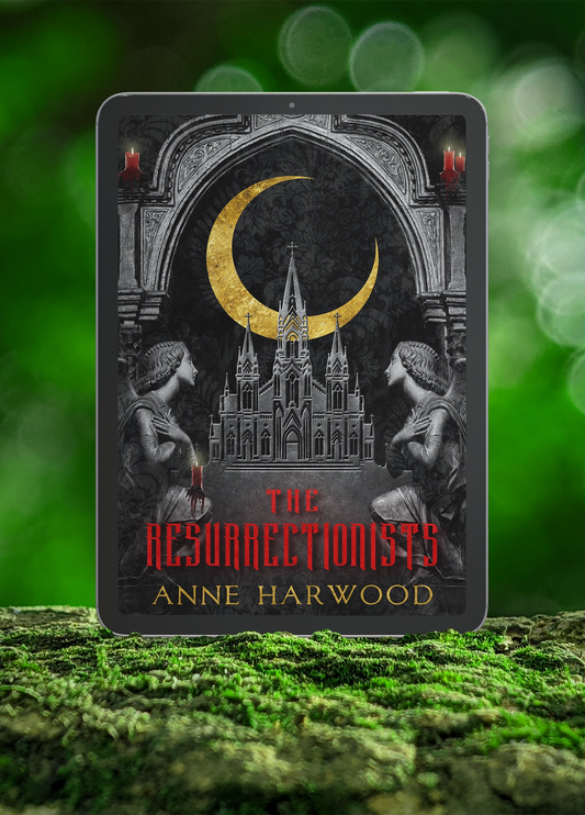 The Resurrectionists by Anne Harwood