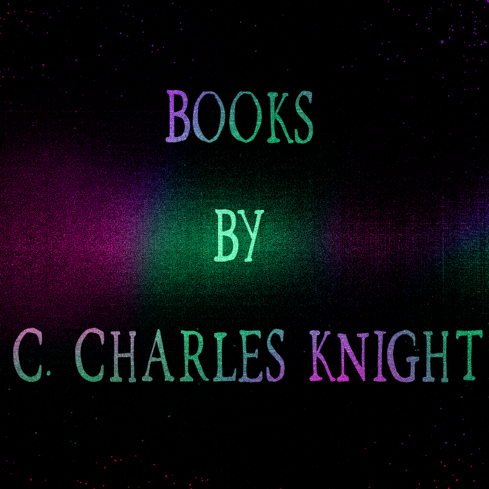 Books by C. Charles Knight