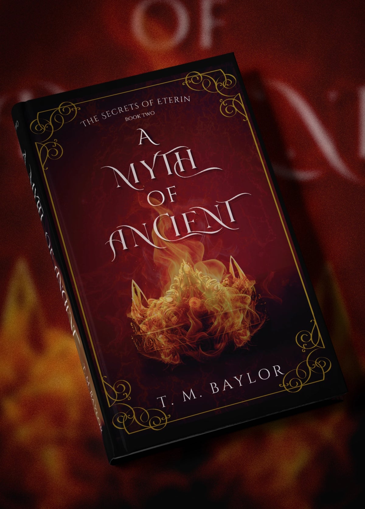 A Myth of Ancient (The Secrets of Eterin Book 2) - A Dark Fantasy Novel by T.M. Baylor