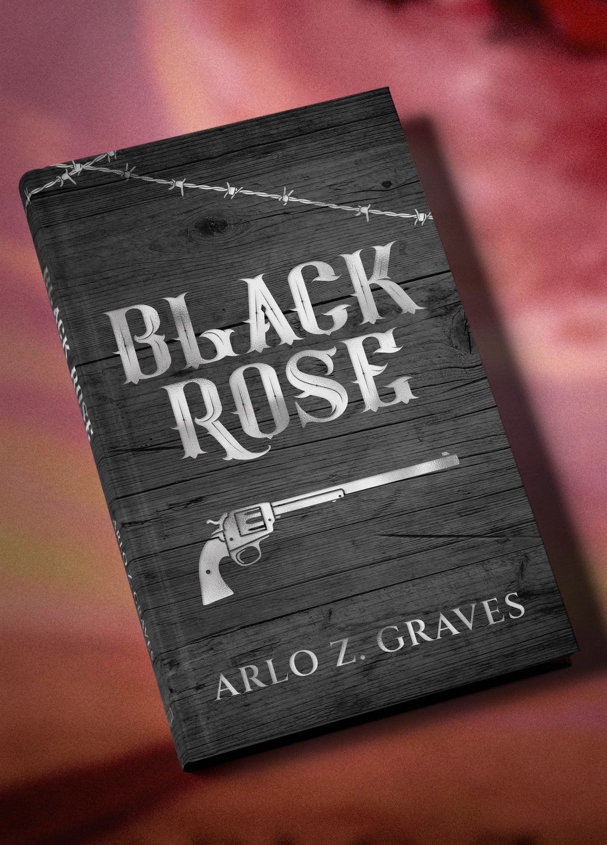 Black Rose - A Western Horror Novel by Arlo Z. Graves