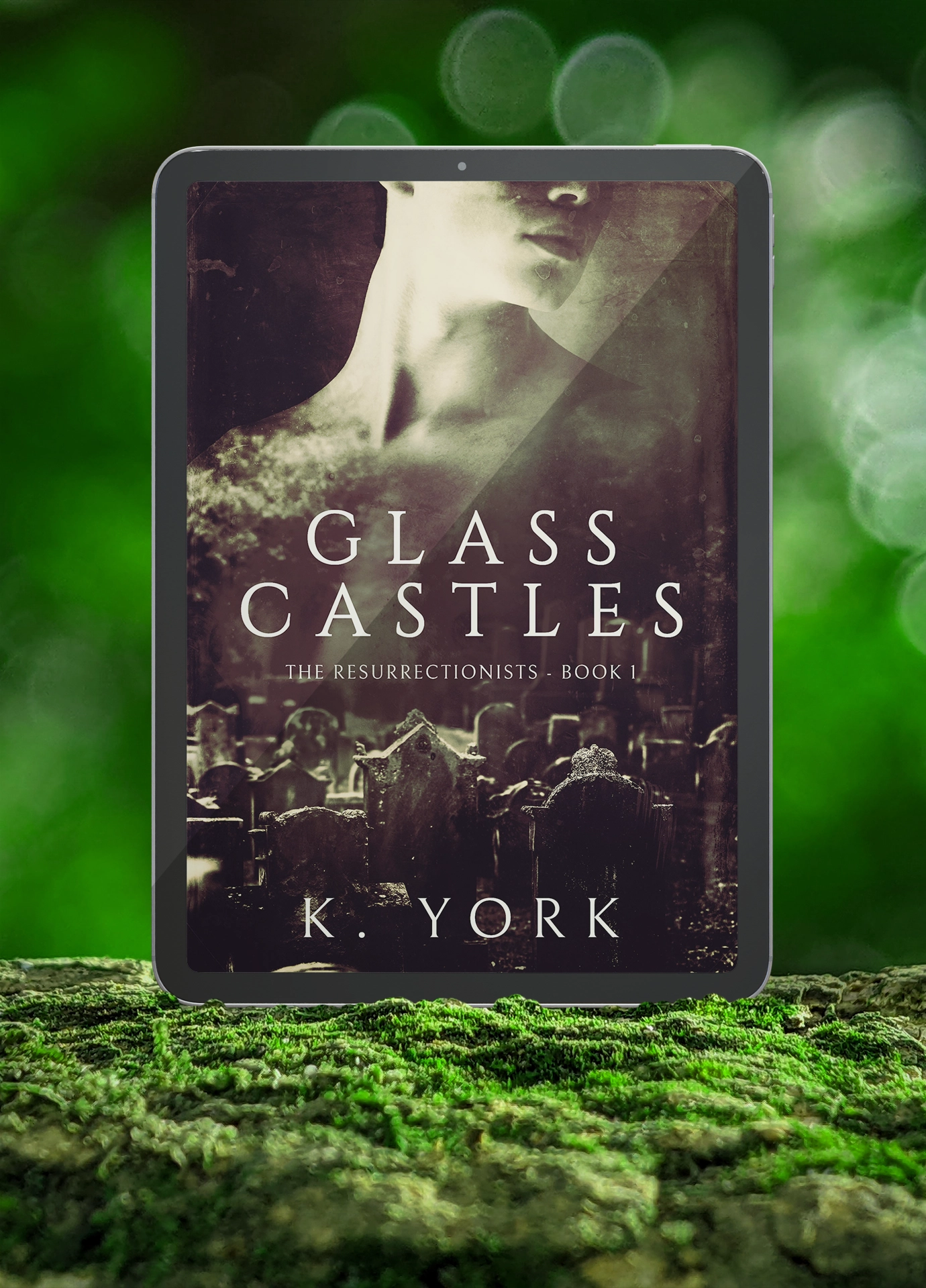 The Resurrectionists Book 1 - Glass Castles by Kelley York