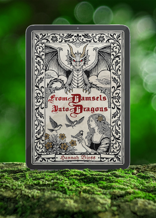 From Damsels into Dragons by Hannah Birss | A Short Story Collection