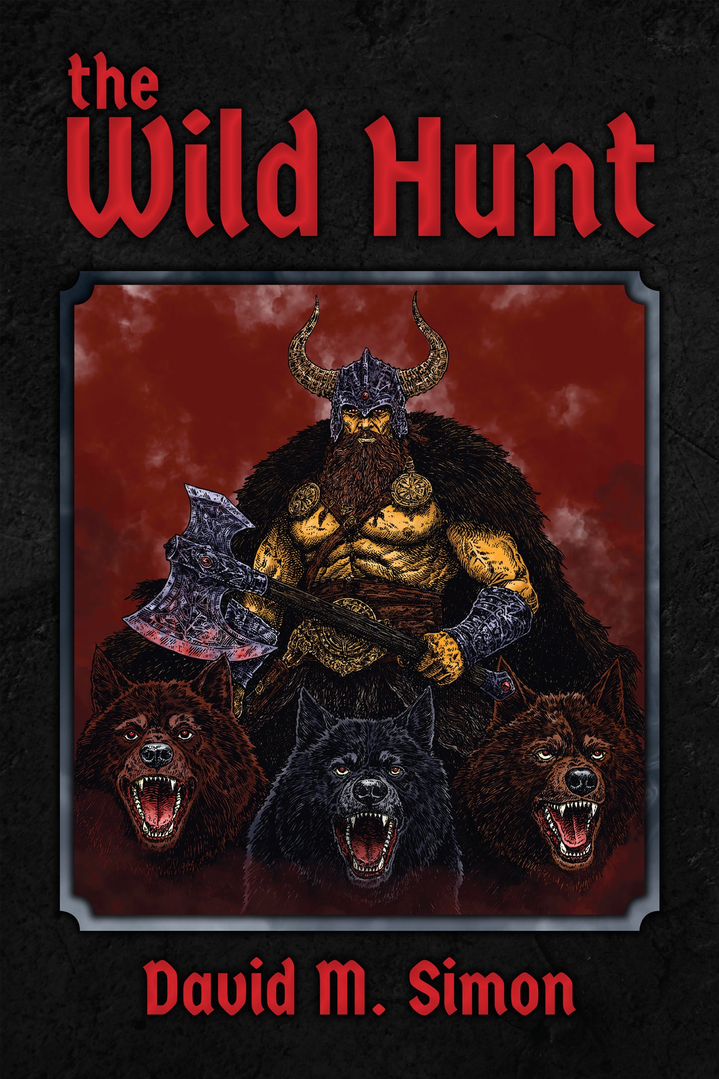 The Wild Hunt - A Historical Fantasy Novella by David Simon